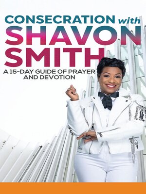 cover image of Consecration with Shavon Smith
